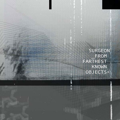 SURGEON : From Farthest Known Objects - ウインドウを閉じる