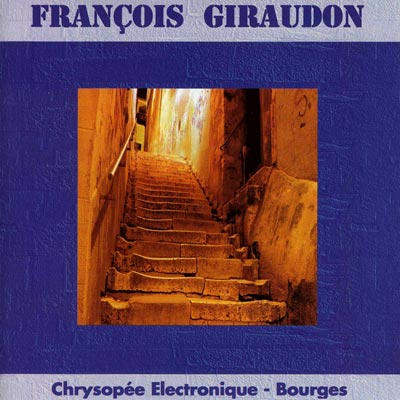 FRANCOIS GIRAUDON : Cultures Électroniques - Bourges - ウインドウを閉じる