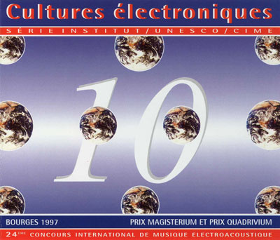 V.A. : CULTURES ELECTRONIQUES 10 - Prix Magisterium et Prix Quad