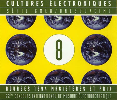 V.A. : CULTURES ELECTRONIQUES 8 - Magisteres et Prix, Bourges 19 - ウインドウを閉じる