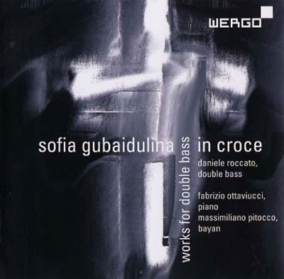 SOFIA GUBAIDULINA : In Croce - Works for Double Bass - ウインドウを閉じる