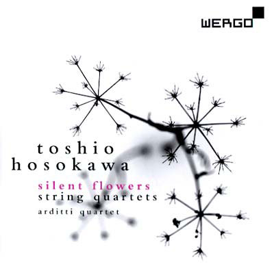 TOSHIO HOSOKAWA : Silent Flowers - String Quartets - ウインドウを閉じる