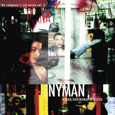 MICHAEL NYMAN : Nyman / Greenaway Revisited - ウインドウを閉じる
