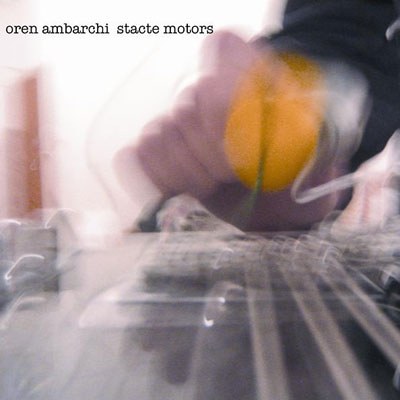 OREN AMBARCHI : Stacte Motors OREN AMBARCHI : Stacte Motors