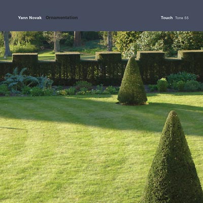 YANN NOVAK : Ornamentation YANN NOVAK : Ornamentation