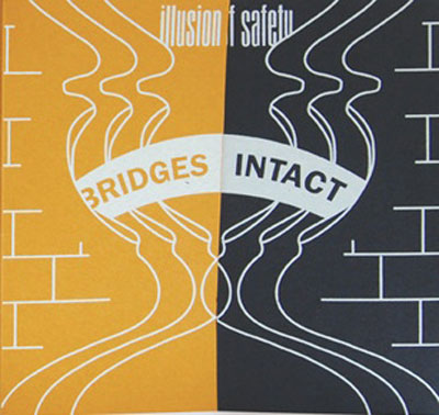 ILLUSION OF SAFETY : Bridges Intact - ウインドウを閉じる