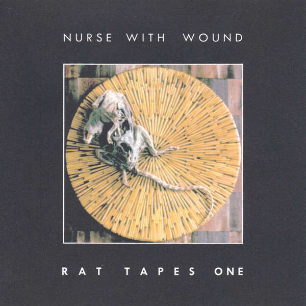 NURSE WITH WOUND : Rat Tapes One