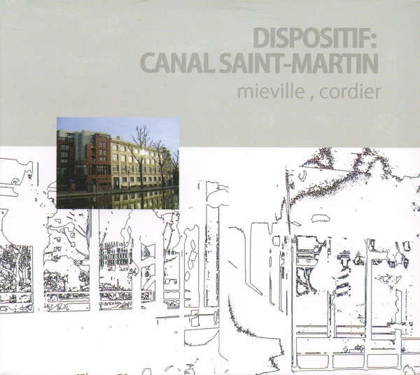 MIEVILLE , CORDIER : Dispositif - Canal Saint-Martin