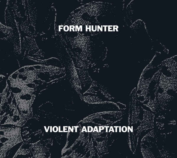 FORM HUNTER : Violent Adaptation