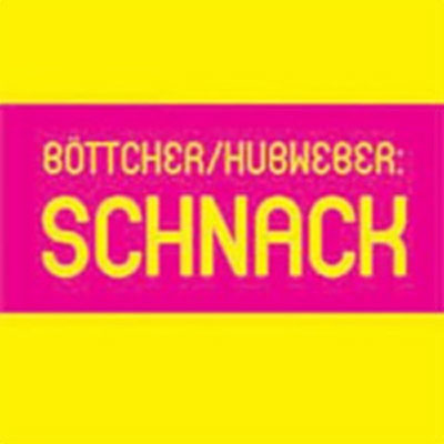 PAUL HUBWEBER / ULI BOTTCHER : Schnack - ウインドウを閉じる
