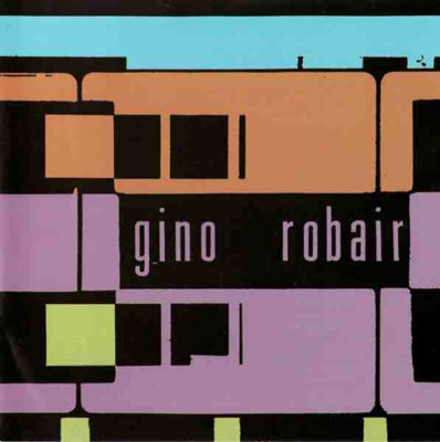 GINO ROBAIR : Buddy Systems - Selected Duos And Trios - ウインドウを閉じる