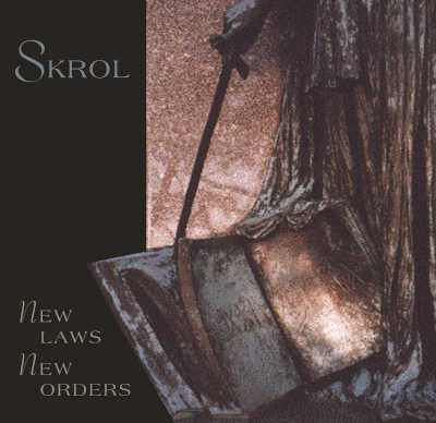 SKROL : New Laws / New Orders