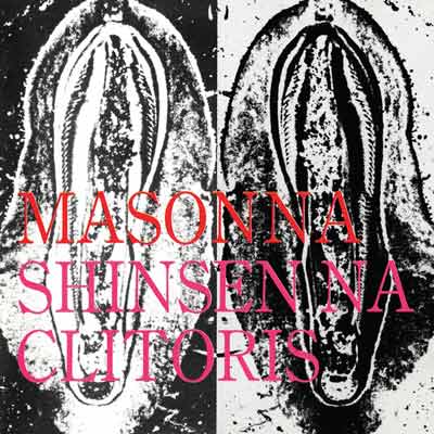 MASONNA : Shinsen Na Clitoris