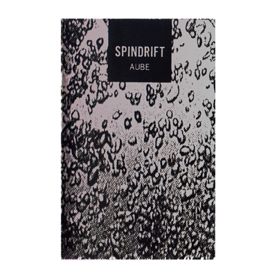 AUBE : Spindrift AUBE : Spindrift