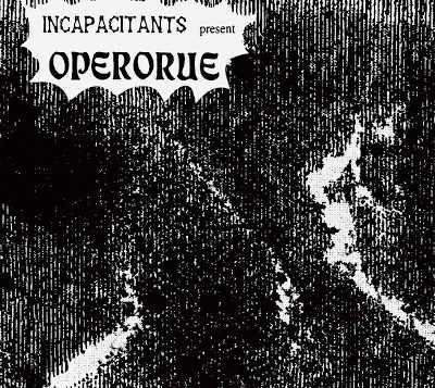 INCAPACITANTS : Operorue - ウインドウを閉じる