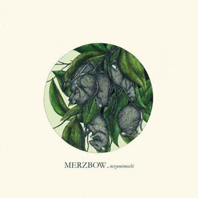 MERZBOW : Nezumimochi MERZBOW : Nezumimochi