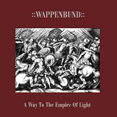 WAPPENBUND : A Way To The Empire Of Light