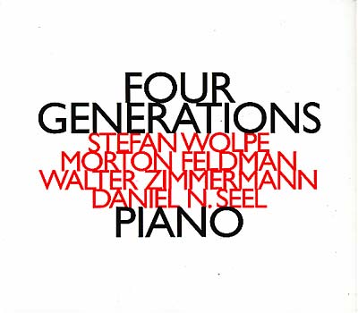 WOLPE / FELDMAN / ZIMMERMANN / SEEL : Four Generations