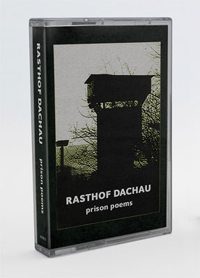 RASTHOF DACHAU : Prison Poems - ウインドウを閉じる