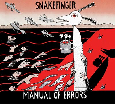 SNAKEFINGER : Manual Of Errors SNAKEFINGER : Manual Of Errors