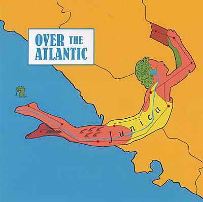 OVER THE ATLANTIC : Junica