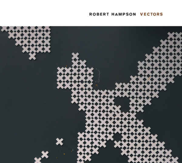 ROBERT HAMPSON : Vectors