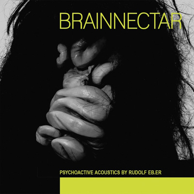 RUDOLF EB.ER : Brainnectar - ウインドウを閉じる