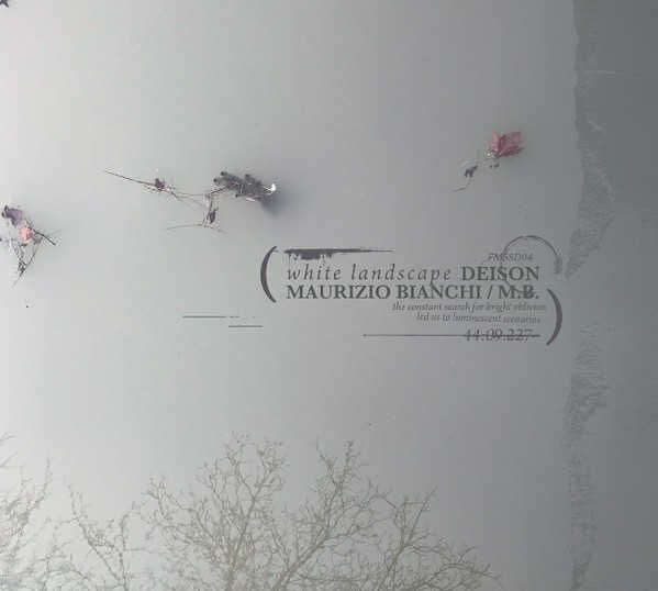 DEISON / MAURIZIO BIANCHI / M.B. : White Landscape