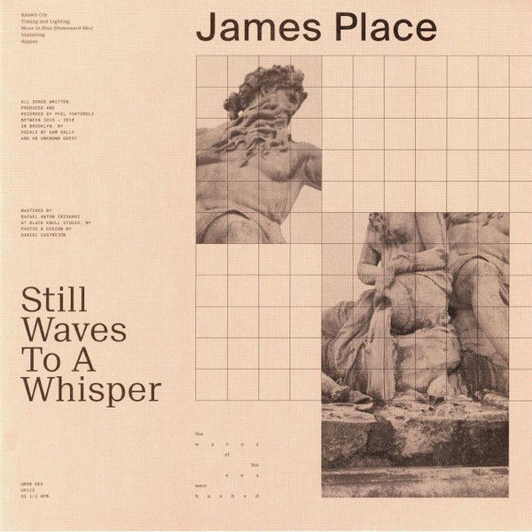JAMES PLACE : Still Waves To A Whisper