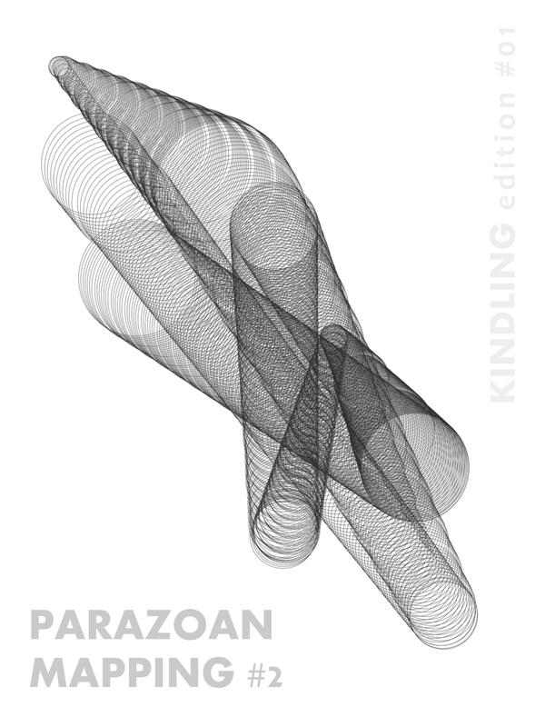 KINDLING #01 : Parazoan Mapping #2 - Taku Unami and Eric La Casa