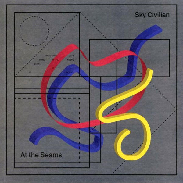 SKY CIVILIAN : At The Seams