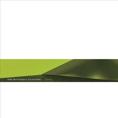 FRANK BRETSCHNEIDER & TAYLOR DEUPREE : Balance