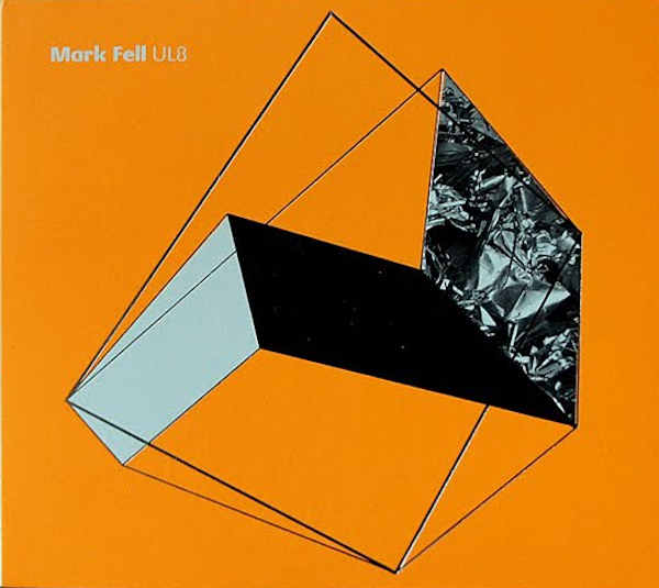 MARK FELL : UL8