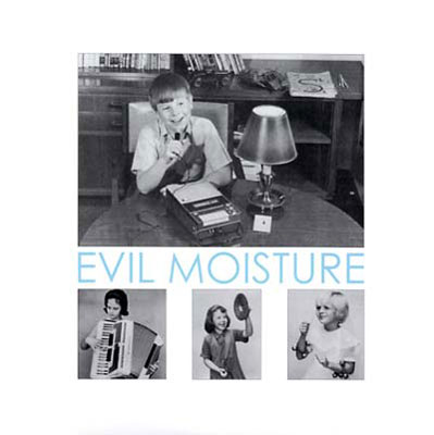 EVIL MOISTURE : Goo - ウインドウを閉じる