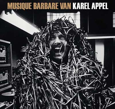 KAREL APPEL : Musique Barbare - Click Image to Close