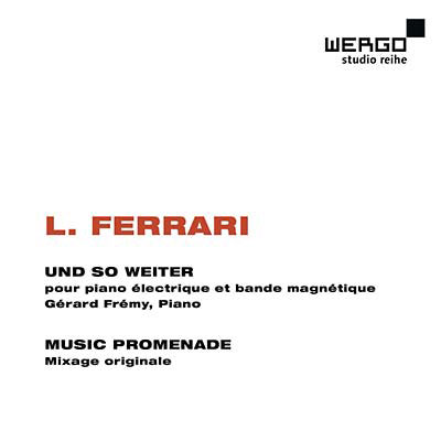 LUC FERRARI : Und so weiter/Music Promenade - ウインドウを閉じる