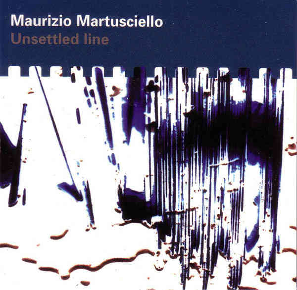 MAURIZIO MARTUSCIELLO : Unsettled Line - Click Image to Close