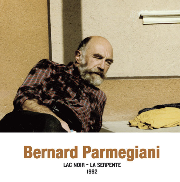 BERNARD PARMEGIANI : Lac Noir - La Serpente 1992