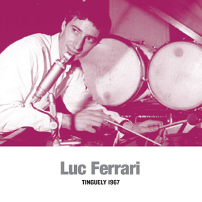 LUC FERRARI : Tinguely 1967 - ウインドウを閉じる