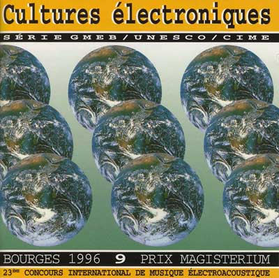 LARRY AUSTIN / LARS-GUNNAR BODIN : CULTURES ELECTRONIQUES 9 - Prix Magisterium