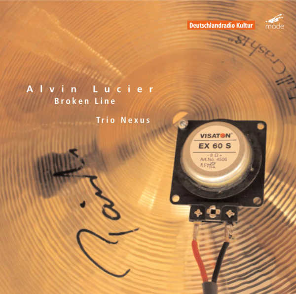 ALVIN LUCIER : Broken Line