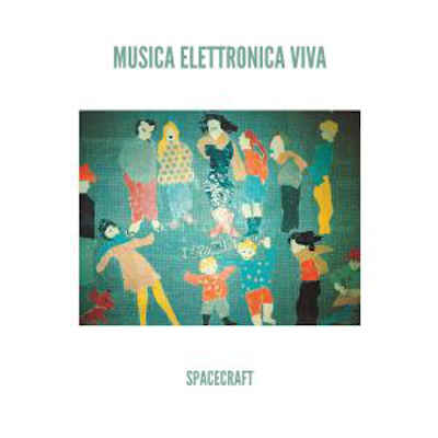 MUSICA ELETTRONICA VIVA : Spacecraft - ウインドウを閉じる