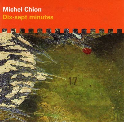 MICHEL CHION : Dix-Sept Minutes - Click Image to Close