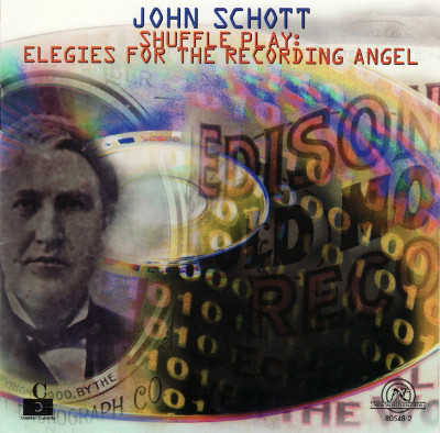 JOHN SCHOTT : Shuffle Play - Elegies For The Recording Angel - ウインドウを閉じる