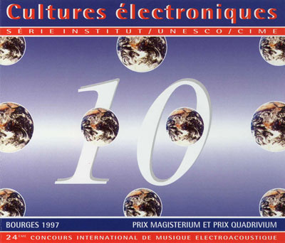 V.A. : CULTURES ELECTRONIQUES 10 - Prix Magisterium et Prix Quad - Click Image to Close