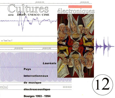 V.A. : CULTURES ELECTRONIQUES 12 - Laureats, Puys, Bourges 1993-94