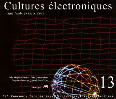 V.A. : CULTURES ELECTRONIQUES 13 - Prix Magisterium et Prix Quad - Click Image to Close