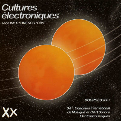 V.A. : CULTURES ELECTRONIQUES 20 - Prix Trivium et MagisteriumV.A. : CULTURES ELECTRONIQUES 19 - Prix Trivium et Magisterium, Bourges 2007 - ウインドウを閉じる