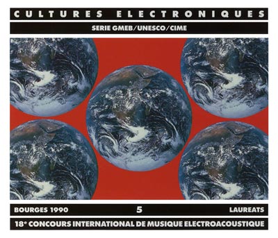 V.A. : CULTURES ELECTRONIQUES 5 - Laureats, Bourges 1990 - Click Image to Close