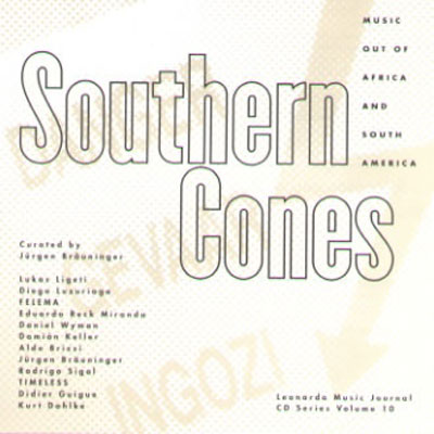 V.A. : Southern Cones - Music Out of Africa and South America